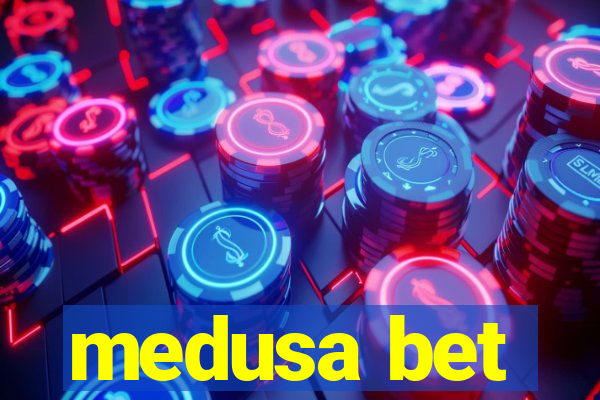 medusa bet